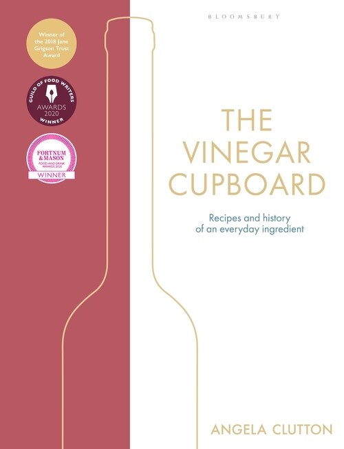 The Vinegar Cupboard : Winner of the Fortnum & Mason Debut Cookery Book Award (Hardcover)