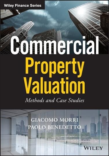 Commercial Property Valuation: Methods and Case Studies (Hardcover)