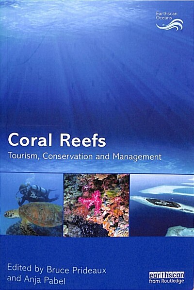 Coral Reefs: Tourism, Conservation and Management (Paperback)