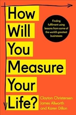 How Will You Measure Your Life? (Paperback, edition)
