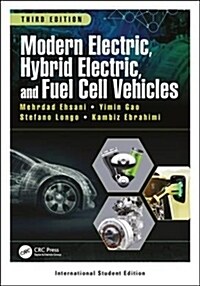 Modern Electric, Hybrid Electric, and Fuel Cell Vehicles (Paperback, 3 New edition)