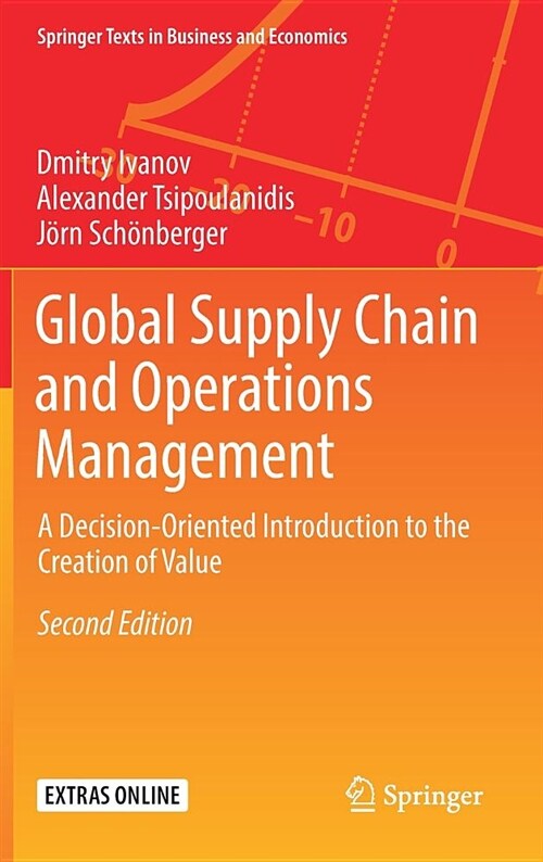 Global Supply Chain and Operations Management: A Decision-Oriented Introduction to the Creation of Value (Hardcover, 2, 2019)