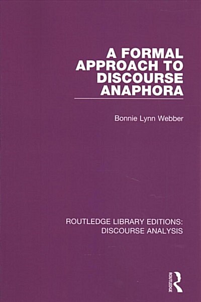A Formal Approach to Discourse Anaphora (Paperback)