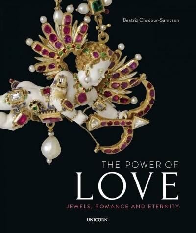 The Power of Love : Jewels, Romance and Eternity (Hardcover)