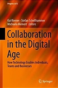 Collaboration in the Digital Age: How Technology Enables Individuals, Teams and Businesses (Hardcover, 2019)