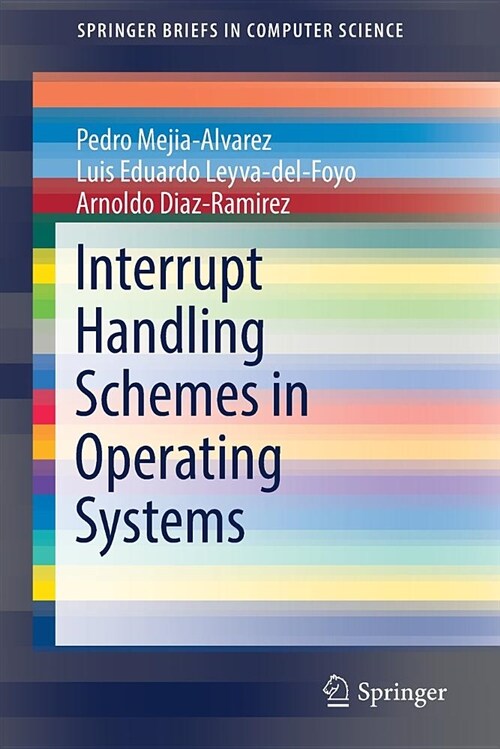 Interrupt Handling Schemes in Operating Systems (Paperback, 2018)