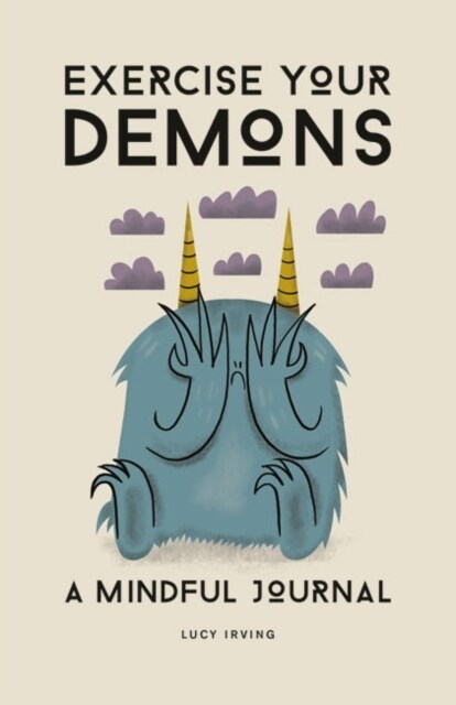 Exercise Your Demons : A Mindful Journal (Hardcover)