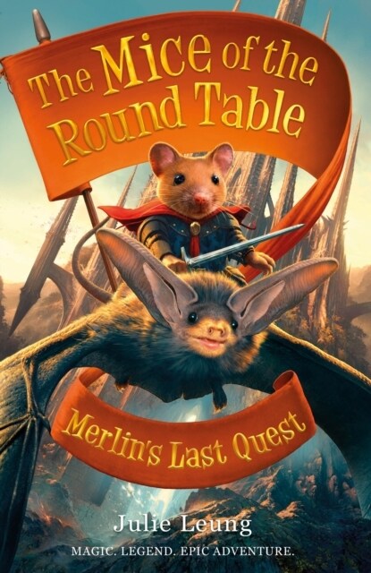 Mice of the Round Table 3: Merlins Last Quest (Paperback)