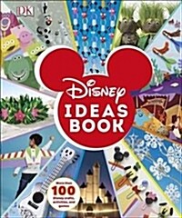 Disney Ideas Book : More than 100 Disney Crafts, Activities, and Games (Hardcover)