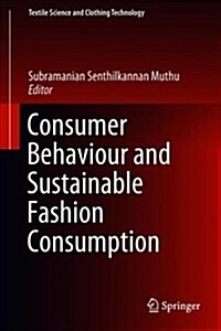 Consumer Behaviour and Sustainable Fashion Consumption (Hardcover, 2019)