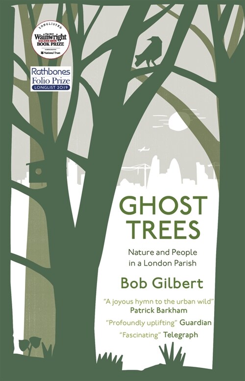 Ghost Trees : Nature and People in a London Parish (Hardcover)