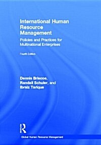 International Human Resource Management : Policies and Practices for Multinational Enterprises (Hardcover, 4 Rev ed)