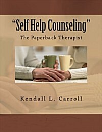 Self-Help Counseling, The Paperback Therapist (Paperback)