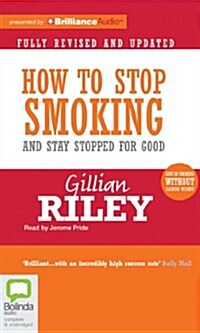 How to Stop Smoking and Stay Stopped for Good (Audio CD)