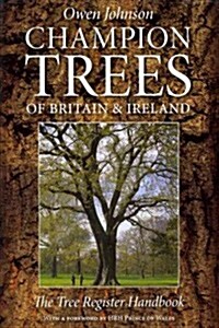 Champion Trees of Britain and Ireland : The Tree Register Handbook (Paperback)