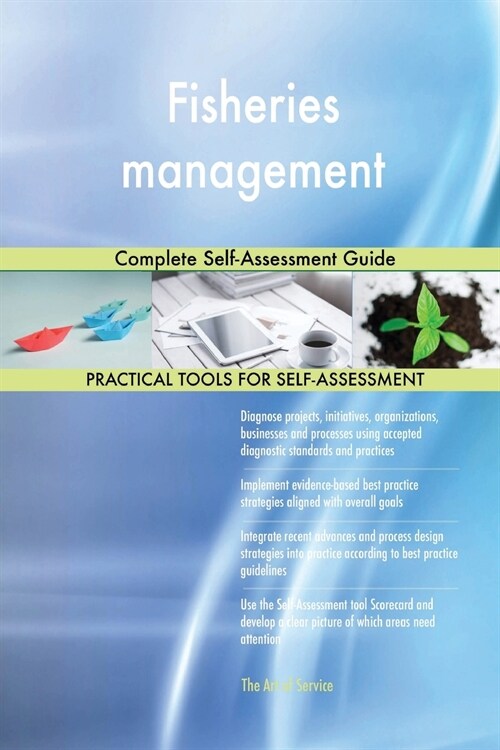 Fisheries Management Complete Self-Assessment Guide (Paperback)