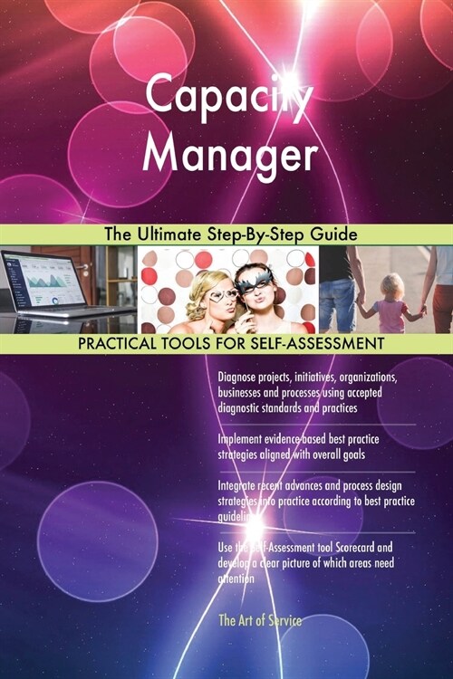 Capacity Manager the Ultimate Step-By-Step Guide (Paperback)