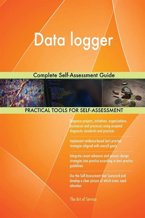 Data Logger Complete Self-Assessment Guide (Paperback)