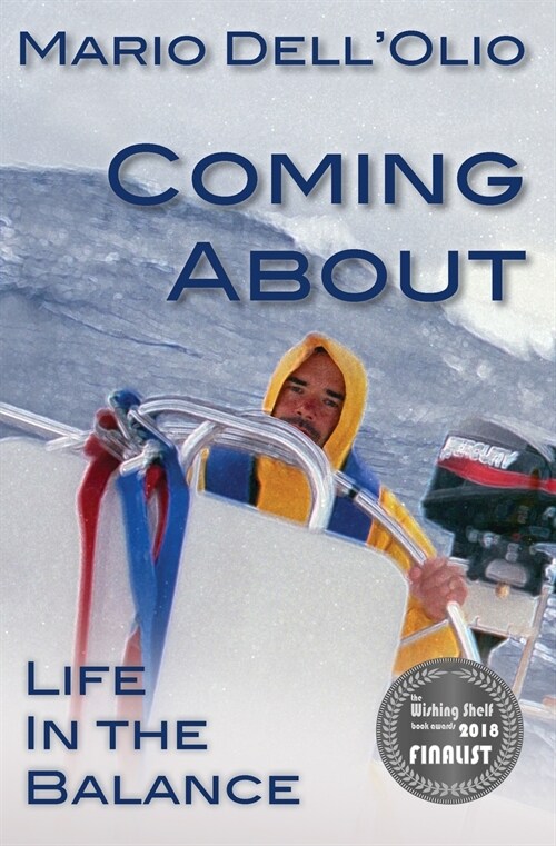 Coming about: Life in the Balance (Paperback)