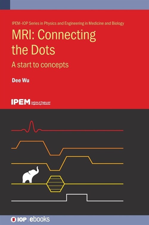 MRI: Connecting the Dots : A start to concepts (Hardcover)