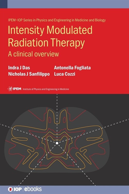 Intensity Modulated Radiation Therapy : A Clinical Overview (Hardcover)