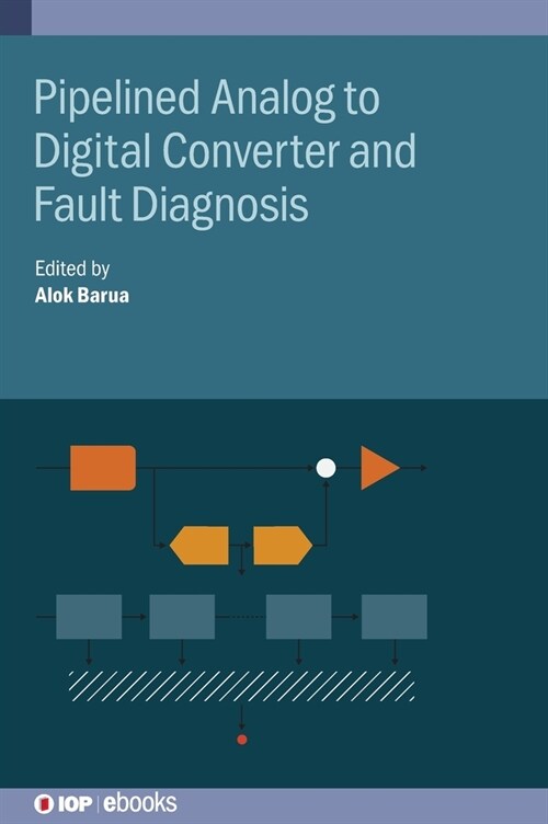 Pipelined Analog to Digital Converter and Fault Diagnosis (Hardcover)