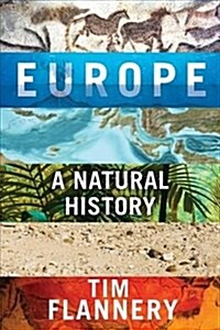 Europe: A Natural History (Hardcover)