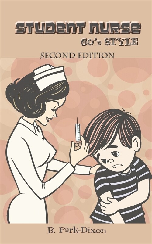 Student Nurse 60s Style (Paperback)