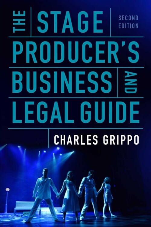 The Stage Producers Business and Legal Guide (Second Edition) (Paperback)