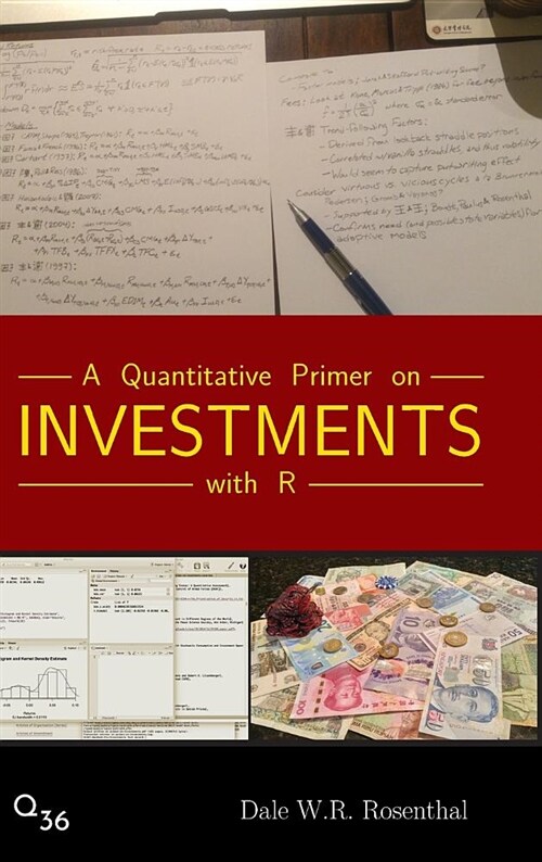 A Quantitative Primer on Investments with R (Hardcover)