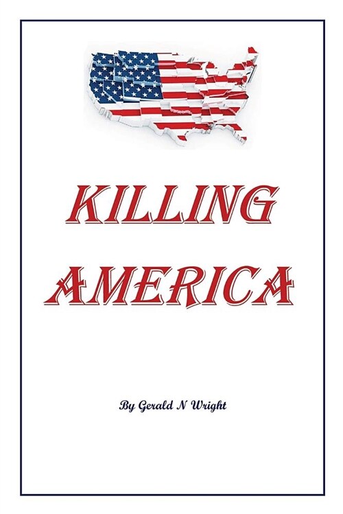 Killing America (Paperback)