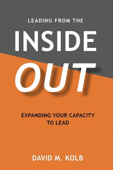 Leading from the Insideout (Paperback)