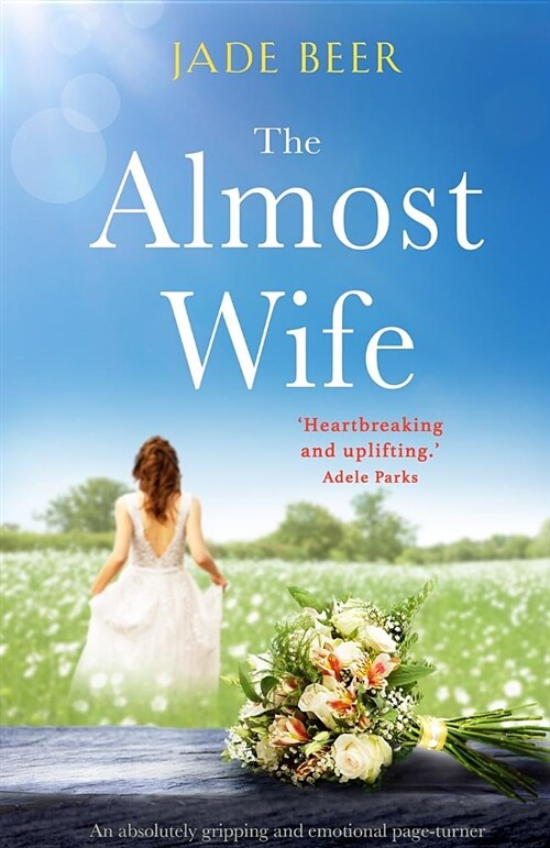 The Almost Wife : An absolutely gripping and emotional page turner (Paperback)