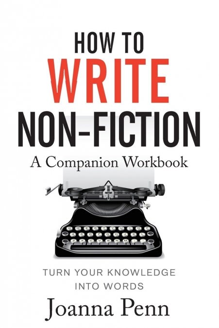 How to Write Non-Fiction Companion Workbook (Paperback, Workbook)