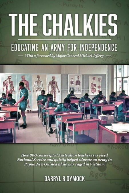 The Chalkies: Educating an Army for Independence (Paperback)