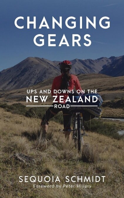 Changing Gears: Ups and Downs on the New Zealand Road (Paperback)