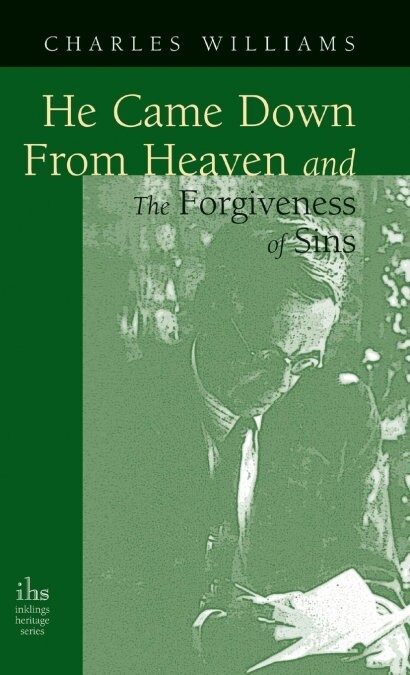 He Came Down from Heaven and the Forgiveness of Sins (Hardcover)