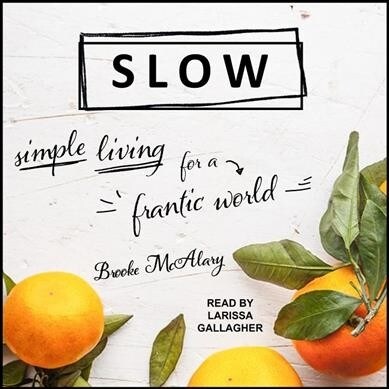 Slow: Simple Living for a Frantic World (MP3 CD)