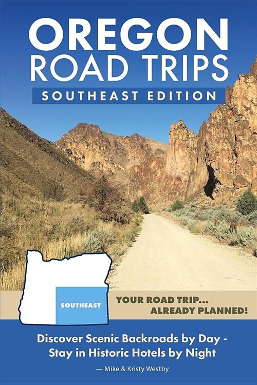 Oregon Road Trips - Southeast Edition (Paperback)