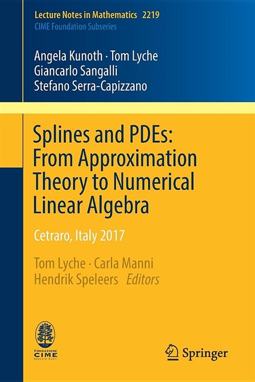 Splines and Pdes: From Approximation Theory to Numerical Linear Algebra: Cetraro, Italy 2017 (Paperback, 2018)