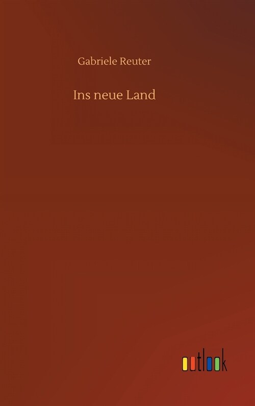 Ins Neue Land (Hardcover)