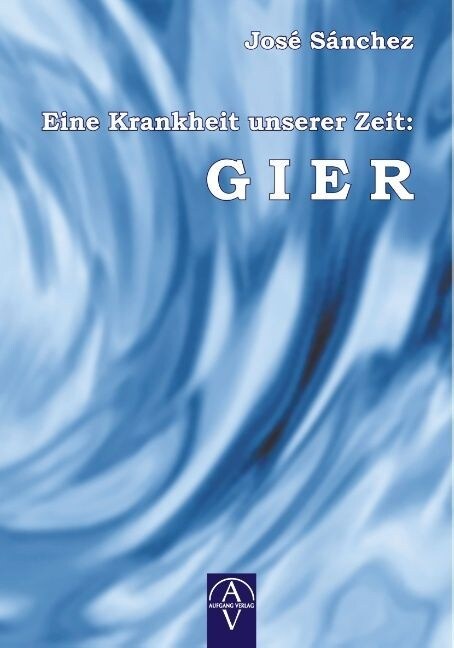 Eine Krankheit Unserer Zeit: Gier (Paperback)