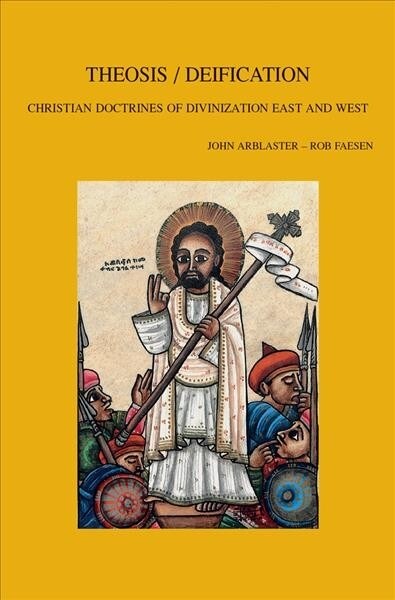 Theosis/Deification: Christian Doctrines of Divinization East and West (Paperback)