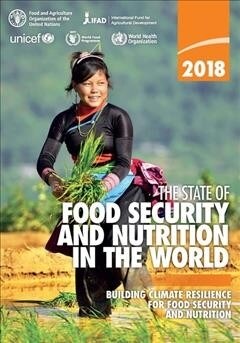 The State of Food Security and Nutrition in the World 2018 (Paperback)