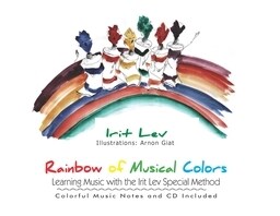 Rainbow of Musical Colors: Learning Music with the Irit Lev Special Method(english) (Paperback)