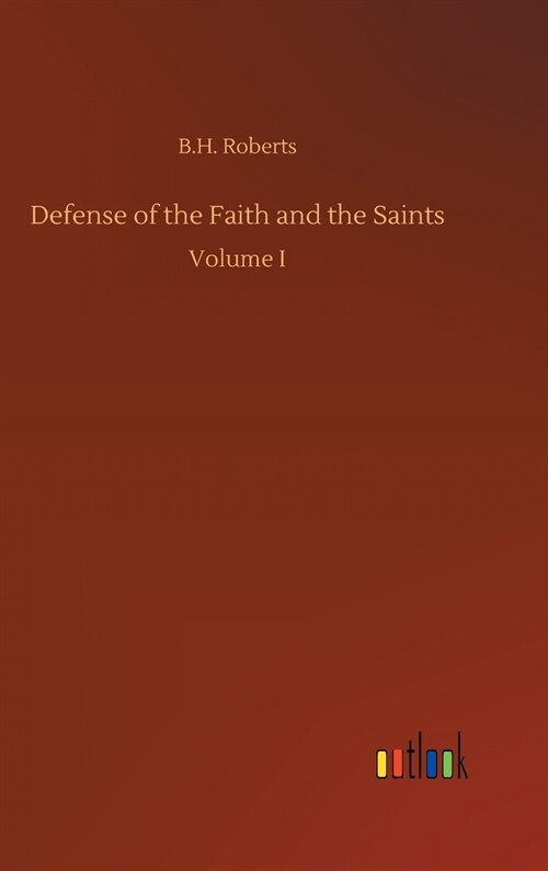 Defense of the Faith and the Saints (Hardcover)