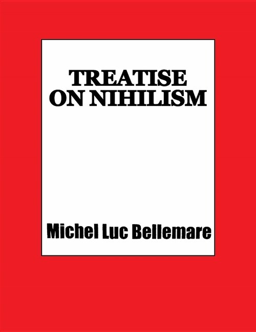 Treatise on Nihilism (Paperback)