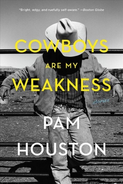 Cowboys Are My Weakness: Stories (Paperback)