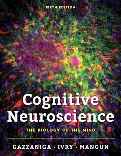 Cognitive Neuroscience: The Biology of the Mind (Hardcover, 5)