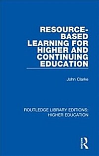 Resource-Based Learning for Higher and Continuing Education (Hardcover)